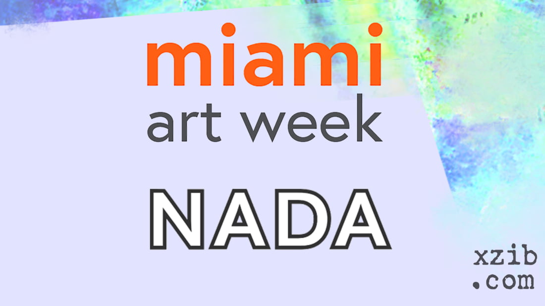 NADA Art Fair Miami Art Week Art Basel NADA Art Fair Miami Art Week Art Basel