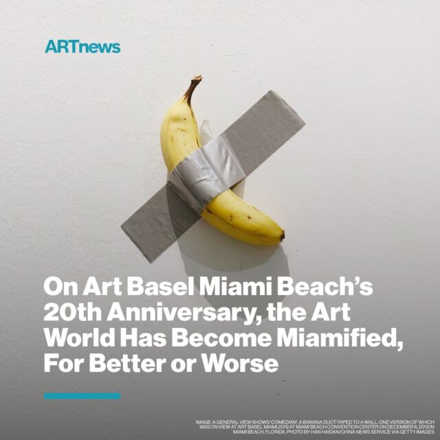 ARTnews editor-in-chief Sarah Douglas discusses her experience of Art Basel Miami Beach on its 20th anniversary.⁠
⁠
"When I say that the art world has, in general, over the past twenty years, been Miami-fied I don’t mean it as a proxy for decline," writes Douglas. "I mean many things, but chief among them might be an opening up of what was once closed."⁠
⁠
Check the link in our bio to read more.⁠
⁠
📸: A general view shows 'Comedian', a banana duct-taped to a wall. One version of which was on view at Art Basel Miami 2019 at Miami Beach Convention Center on December 6, 2019 in Miami Beach, Florida. ⁠
Credit: Photo by Han Haidan/China News Service via Getty Images⁠
⁠
[Image Description: A photograph of a banana taped to a wall. There is text overlaid on the image that says: ARTnews: On Art Basel Miami Beach’s 20th Anniversary, the Art World Has Become Miamified, For Better or Worse.]