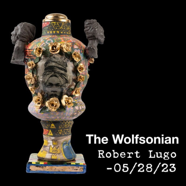 The Wolfsonian -05-28-23 Robert Lugo
